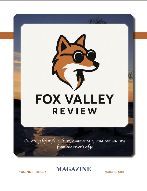Fox Valley Review — Volume 2, Issue 3 (March 2026)